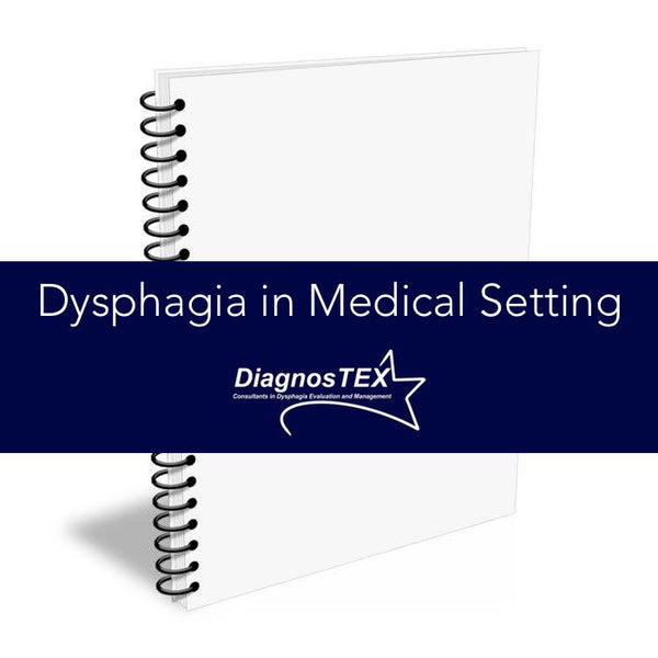 Dysphagia in Medical Setting