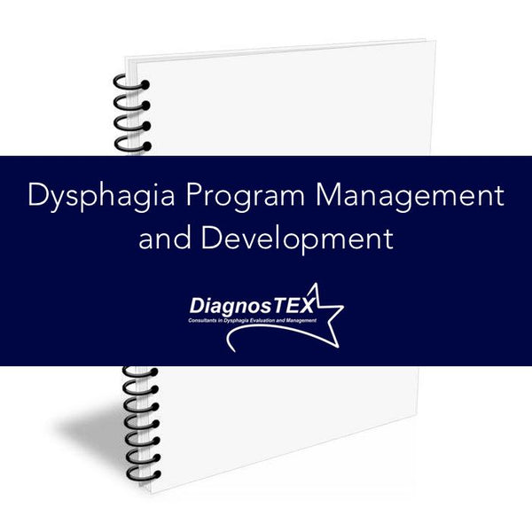 Dysphagia Program Management and Development